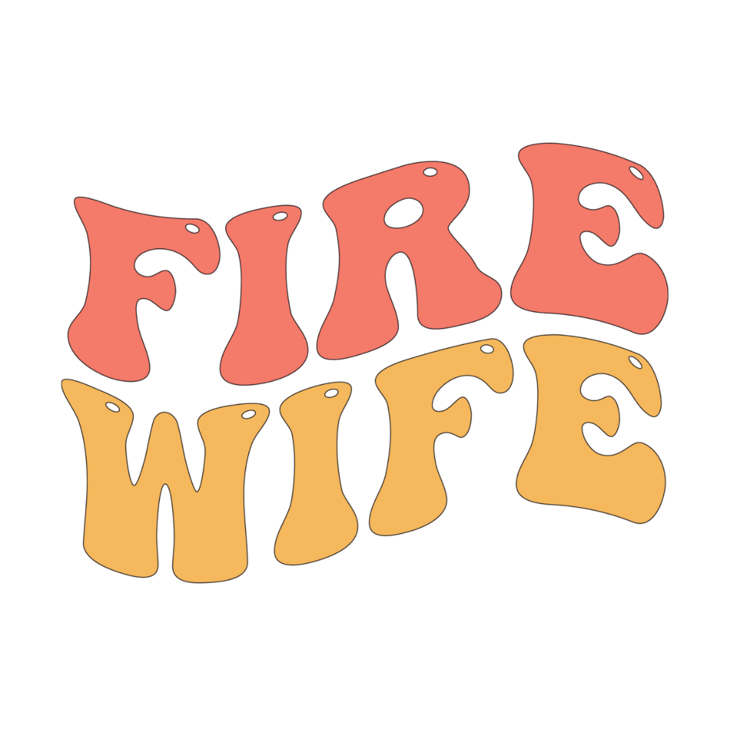 Firefighter Wife Designs